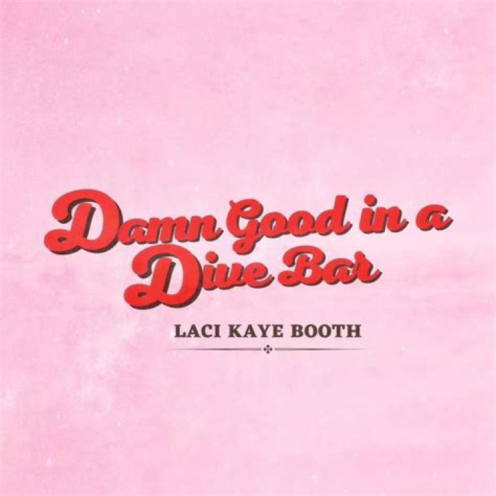 
Laci Kaye Booth Begins the Next Chapter of Her Musical Journey with New Single ‘Damn Good in a Dive Bar’ 