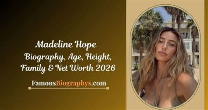 Maddie Hope Height, Weight, Net Worth, Age, Birthday, Wikipedia, Who, Nationality, Biography